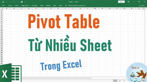 tạo pivot table từ nhiều sheet