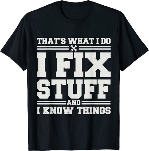 t shirt i fix stuff