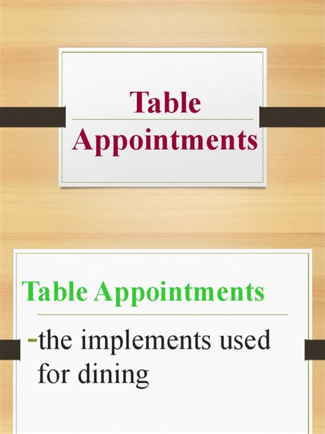 Table Appointments Examples