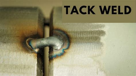Tack Weld Images
