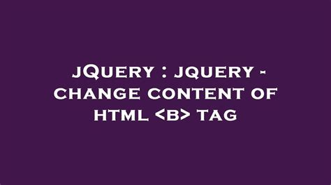 Tag Html Change Jquery