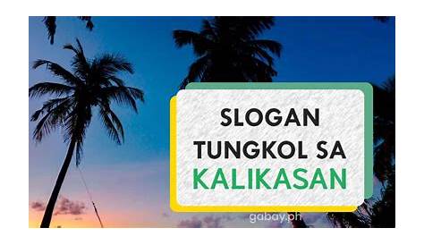 Slogan Slogan Tagalog Tungkol Sa Kalikasan
