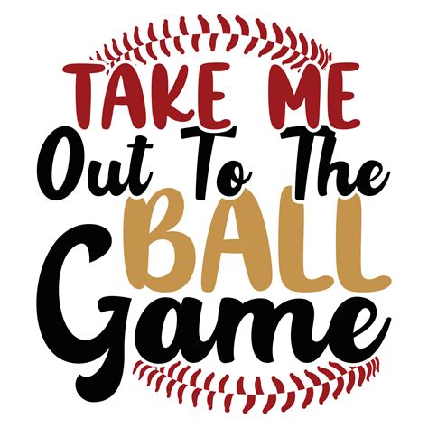 Take me out to the ballgame in svg, dxf, png, eps format. Instant down