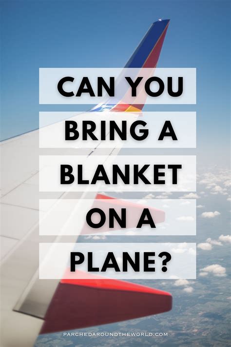 Taking Blankets On A Plane