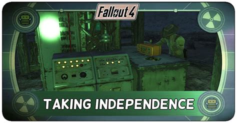 Taking Independence Fallout 4 Walkthrough