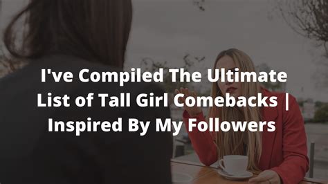 tall enough comeback stories