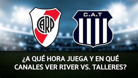 talleres vs river hoy