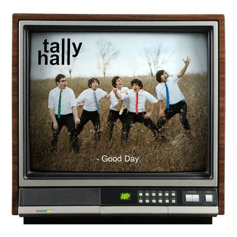 tally hall - good day
