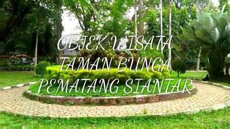 Taman Bunga Siantar