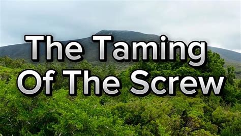 taming of the screw