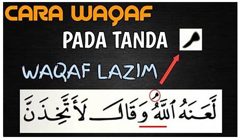 Tanda Waqaf dalam Al Quran dan Artinya, Muslim Wajib Tahu | Blog'e Aji