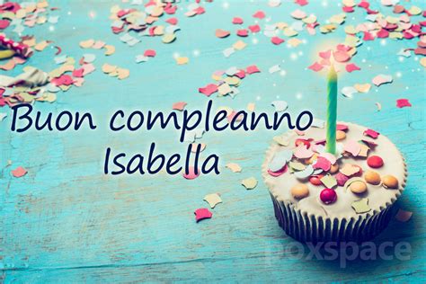 tanti auguri di buon compleanno isabella