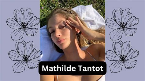 tantot leaked mathilde