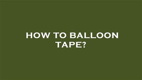 Tape On Balloon Trick