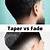 taper haircut vs fade