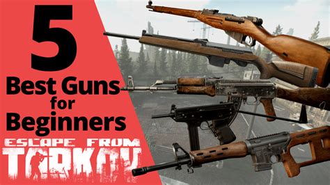 tarkov best guns for beginners