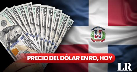 tasa dolar republica dominicana