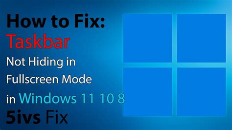 Taskbar Doesn T Disappear