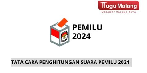 tata cara penghitungan suara pemilu 2024