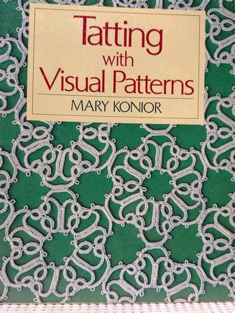 Tatting With Visual Patterns By Mary Konior