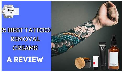 Tattoo Removal Cream Reviews 7 Best s To Erase Unwanted s &