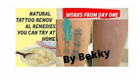 Tattoo Removal Home Remedies Process For How To Get
