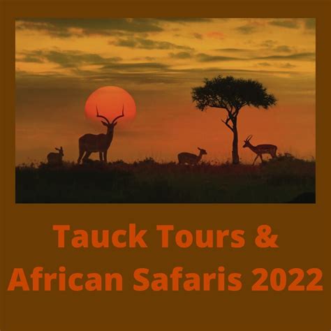 tauck tours 2022 south africa