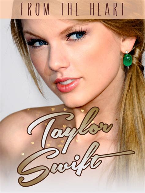 taylor swift from the heart