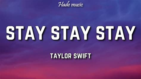 taylor swift lyrics stay stay stay