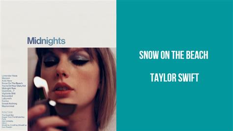 taylor swift song snow on the beach
