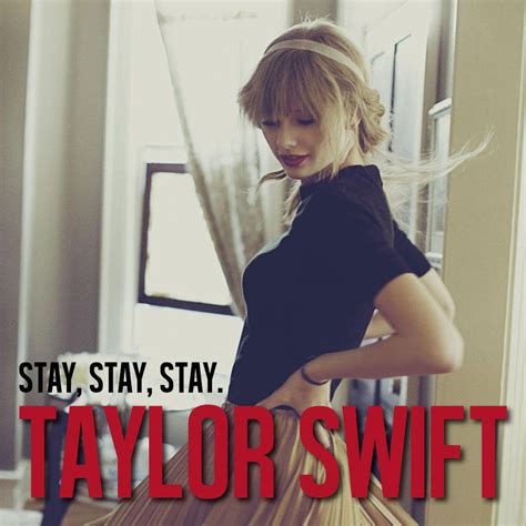taylor swift stay stay stay meaning
