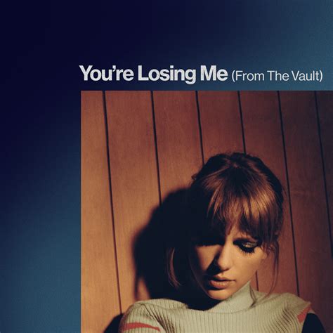 taylor swift you're losing me from the vault