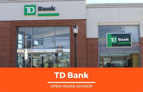 td bank early closing today