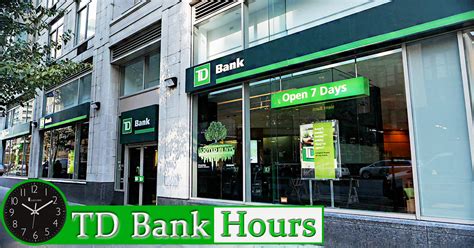 td banking hours near me