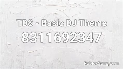 Tds Basic Dj Roblox Id