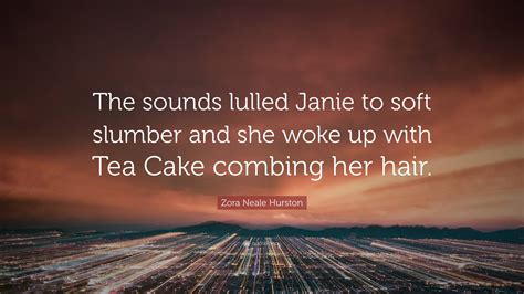 Tea Cake Quotes About Janie