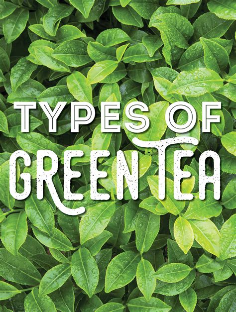 Tea Green Types