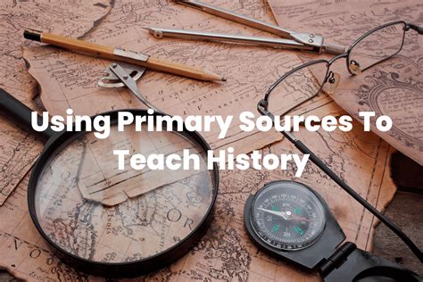 Teaching History Using Primary Sources
