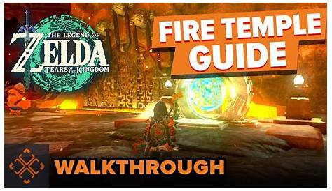 Zelda: Tears of the Kingdom - Fire Temple Walkthrough