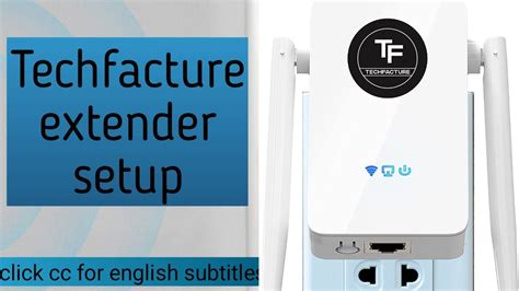 Techfacture Wifi Extender Setup Instructions