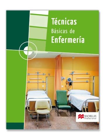 Famous Tecnicas Basicas De Enfermeria Macmillan Going Viral