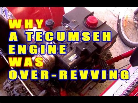 Tecumseh Engine Revving Too High