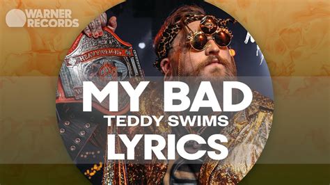 Teddy Swims My Bad (Lyrics)+مترجمة YouTube