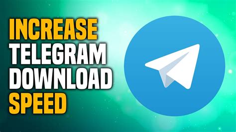 telegram download speed increase