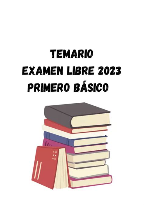 temario examenes libres 1 medio 2023