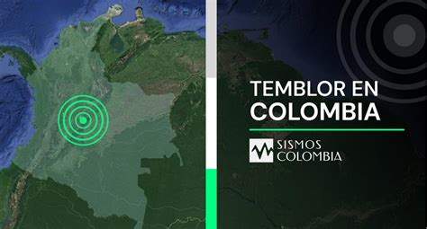 temblor en colombia hoy ahora