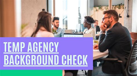 Ensuring Workplace Safety: Why Temp Agencies Conduct Background Checks - A Comprehensive Guide for Employers and Job Seekers