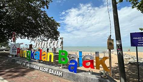 Pengkalan Balak Melaka sebagai tempat tarikan pelancong – Ceriasihat