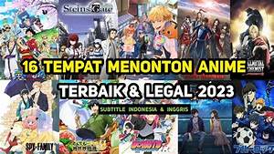 Tempat Nonton Anime Sub Indo Terlengkap di Indonesia