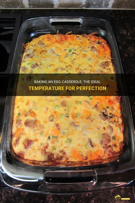 Temperature For Egg Casserole